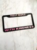 Holographic Treat People With Kindness License Plate Frame - TPWK - gifts for her - car accessories 