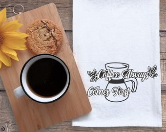 FLOUR SACK TOWELS Coffee Lovers Tea towels Custom tea towels Cotton tea towels Kitchen towels