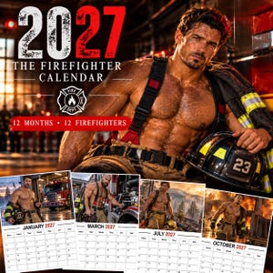 Könnte beinhalten: Ein Feuerwehrkalender für 2027 mit einer muskulösen Person in Schutzkleidung auf dem Deckblatt sowie kleineren Monatsseiten für Januar, März, Juli und Oktober. Der Text lautet 2027 THE FIREFIGHTER CALENDAR 12 MONTHS 12 FIREFIGHTERS.