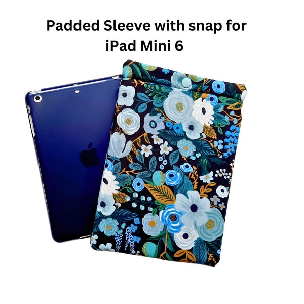 iPad mini 6 Padded case/ sleeve with snap. Tablet book sleeve to protect iPad mini 6 made with your choice of Rifle Paper Co. fabric.