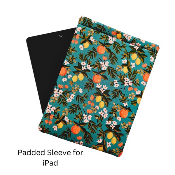 iPad sleeve, padded iPad case made with Rifle Paper Co. fabrics. Choose fabric and device in drop down menu.