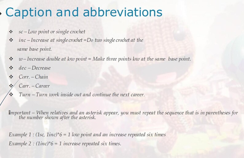 May include: A diagram with a list of crochet abbreviations and their meanings. The abbreviations include sc, inc, w, dec, Corr, Carr, and Turn. The diagram also includes two examples of how to use the abbreviations.