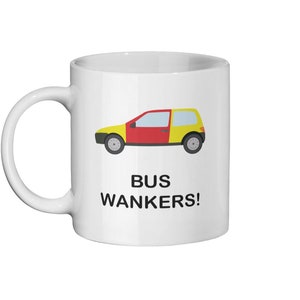 BUS W******S! Inbetweeners Mug, Funny Mug, Classic Comedy Quote