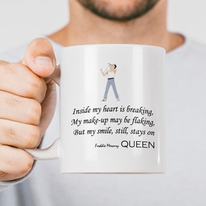 QUEEN BAND Freddie Mercury Quote Gift Mug