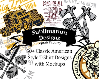 50+ SUBLIMATION DESIGNS Complete with Mockups - T-Shirt Designs, POD Designs + Free Bonus