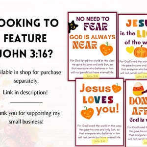May include: Four printable cards with a Halloween theme. Each card features a different message about Jesus and a scripture reference from John 3:16. The cards are decorated with pumpkins, candy corn, and hearts.