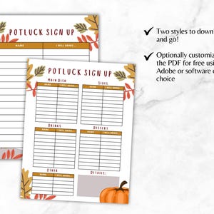 May include: Two printable potluck sign-up sheets with a fall theme. The sheets have a brown and orange color scheme with leaves and a pumpkin. The first sheet has a simple layout with columns for name and what they will bring. The second sheet has a more detailed layout with columns for name, what they will bring, and categories for main dish, sides, drinks, dessert, and other.