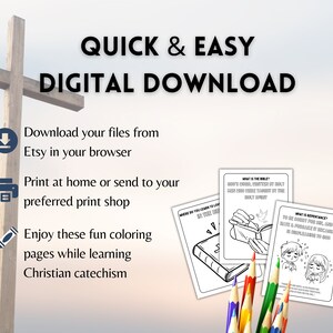 May include: A digital download of coloring pages for children to learn about Christian catechism. The pages feature illustrations of a dove, a book, and two children praying. The text on the pages includes the words "What is the Bible?", "Where do you learn to love God?", and "What is repentance?"