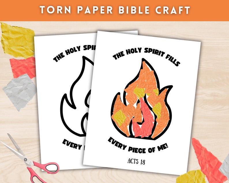 May include: Two printable sheets for a torn paper bible craft. The sheets feature a flame outline with the text "The Holy Spirit Fills Every Piece of Me! Acts 1:8" on one sheet and "The Holy Spirit" on the other.