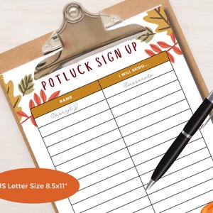 May include: A printable potluck sign-up sheet with a fall theme. The sheet has a title "Potluck Sign Up" and columns for "Name" and "I Will Bring..." with a handwritten example of "Cheryl &" and "Casserole". The sheet is decorated with fall leaves and a pumpkin.