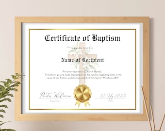May include: A certificate of baptism with a gold cross and floral design. The text reads "Certificate of Baptism" and "Presented to Name of Recipient". The text also includes a quote from Matthew 28:19. The certificate is dated July 12, 2025.