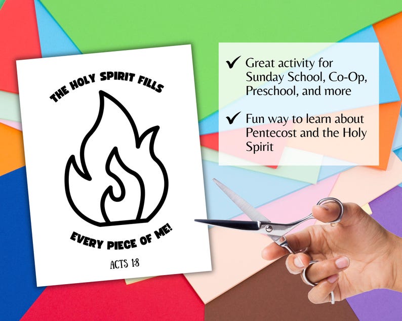 May include: Black and white printable coloring page featuring a flame with the text "THE HOLY SPIRIT FILLS EVERY PIECE OF ME! ACTS 18".