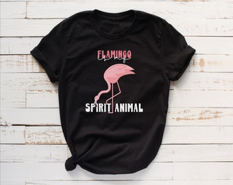 Funny Flamingo Shirt - Flamingo Is My Spirit Animal - Flamingo Lover Gift - Premium Unisex Classic Fit T-Shirt - Bird Lover Tee S0008