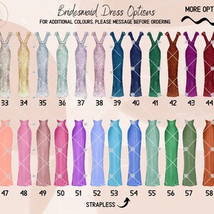 May include: A chart of 59 different bridesmaid dress options. The dresses are illustrated in various colors, including gold, silver, pink, blue, green, and red. The chart is labeled "Bridesmaid Dress Options" and includes the text "FOR ADDITIONAL COLOURS, PLEASE MESSAGE BEFORE ORDERING".