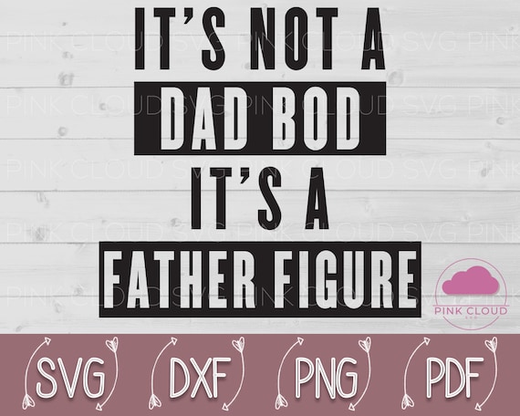 Free Free 325 Free Svg Dad Bod Father Figure Svg SVG PNG EPS DXF File