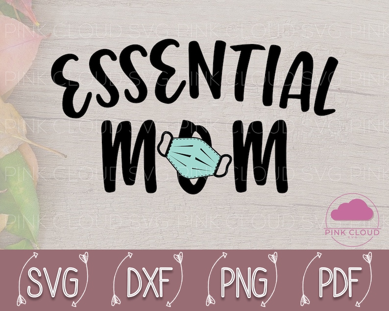 Download Quarantine Mother's Day Svg Essential Mom Svg Quarantine ...