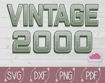 20th Birthday Svg, 2000 Svg, Vintage 2000 Svg, 20 Birthday Svg, 20th Birthday, 20th Birthday Shirt, 2000 Birthday Svg, Vintage Svg