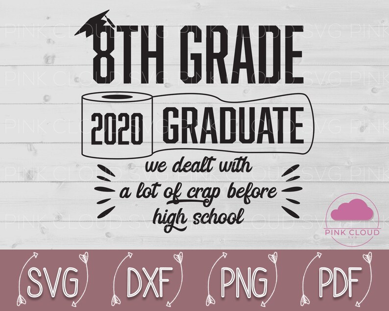 Download 8th Grade Graduate Class of 2020 Graduation Svg Quarantine | Etsy