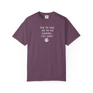 Funny Aussie Dog T-shirt, Australian Shepherd Lover Gift, Try Saying No to an Aussie Shirt image 8