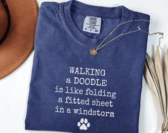 Comfort Colors Walking a Doodle T-Shirt: Funny Dog Owner Gift, Pet Lover Apparel