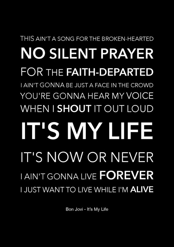 Bon Jovi Its My Life Black Lyric Art Print Size Etsy