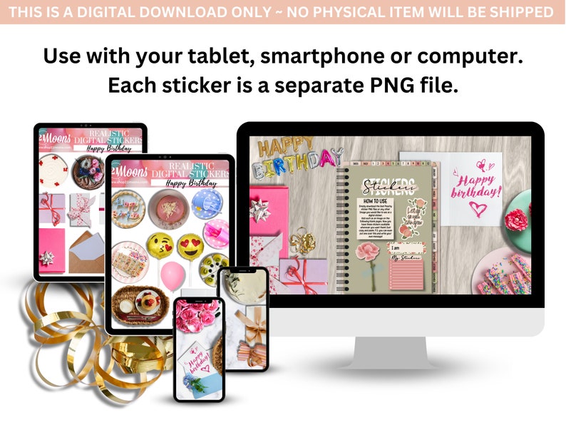 K&ouml;nnte beinhalten: Ein digitaler Download von realistischen Happy Birthday-Stickern. Die Sticker sind auf einem Tablet-, Smartphone- und Computerbildschirm zu sehen. Die Sticker zeigen eine Vielzahl von Designs, darunter Kuchen, Ballons und Blumen.