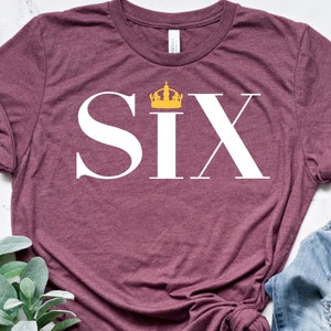 Six The Musical Shirt, Broadway Musical Shirt, Theatre Musical, Seymour, Cleves, Howard, Parr, Six the Musical.