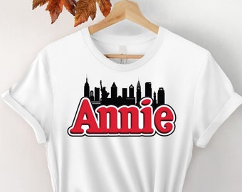 Annie Broadway Musical Shirt, Annie Musical, Broadway Musical Shirt, New Musical Shirt, Musical Theatre Tshirt, Gift for Her, Gift Tshirt.