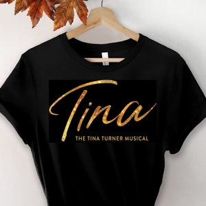 Tina Turner Musical Shirt: Broadway Theatre Tee
