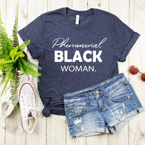 Phenomenal Black Women Shirt, Black Lives Matter, Black Woman Shirt ...