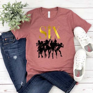 Six Musical Shirt, Broadway Musical Tshirt, Theatre Musical, Six the Musical Tshirt.