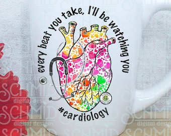every beat you take I'll be watching you, Cardiology PNG / DIGITAL DESIGN