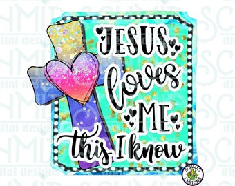 badge Jesus loves me this I know png / Jesus love me png / Jesus loves me / DIGITAL DESIGN