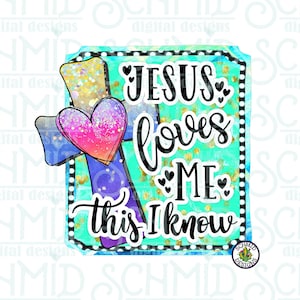 badge Jesus loves me this I know png / Jesus love me png / Jesus loves me / DIGITAL DESIGN