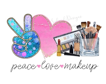 May include: Peace sign with blue and purple glitter, a pink heart with gold glitter, and a glass jar with makeup brushes, lipstick, and eyeshadow palettes. The text "peace love makeup" is below the image.
