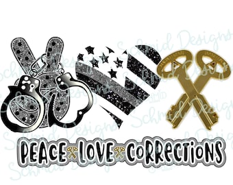 Frieden Liebe Korrekturen png / Frieden Liebe Korrekturen Design / Frieden Liebe Korrekturen PNG / Korrekturoffizier Design / Strafvollzugsoffizier PNG