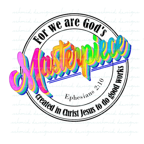 God's masterpiece PNG/ masterpiece design/ I am a masterpiece PNG/ I am God's masterpiece clipart/ ephesians 2:10