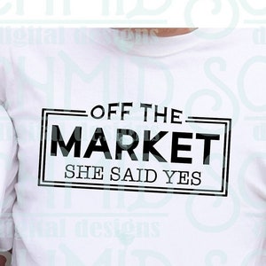 off the market, she said yes  PNG  / engagement png / engaged png / engaged / DIGITAL DESIGN