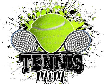 tennis mom, tennis mom digital design, tennis mom sublimation png, tennis mom shirt design, tennis mom shirt png