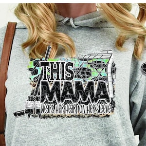 HOCKEY mama, heart on sleeve, hockey png,  hockey mom shirt png,  hockey background,  hockey digital download, hockey sublimation png
