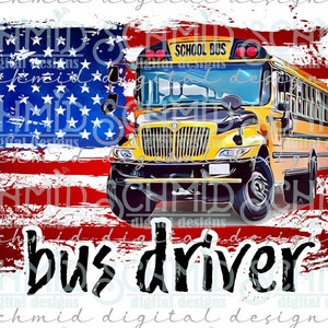 May include: A yellow school bus with the words "SCHOOL BUS" on the front, driving in front of an American flag with red, white, and blue stripes. The words "bus driver" are written in black below the bus.