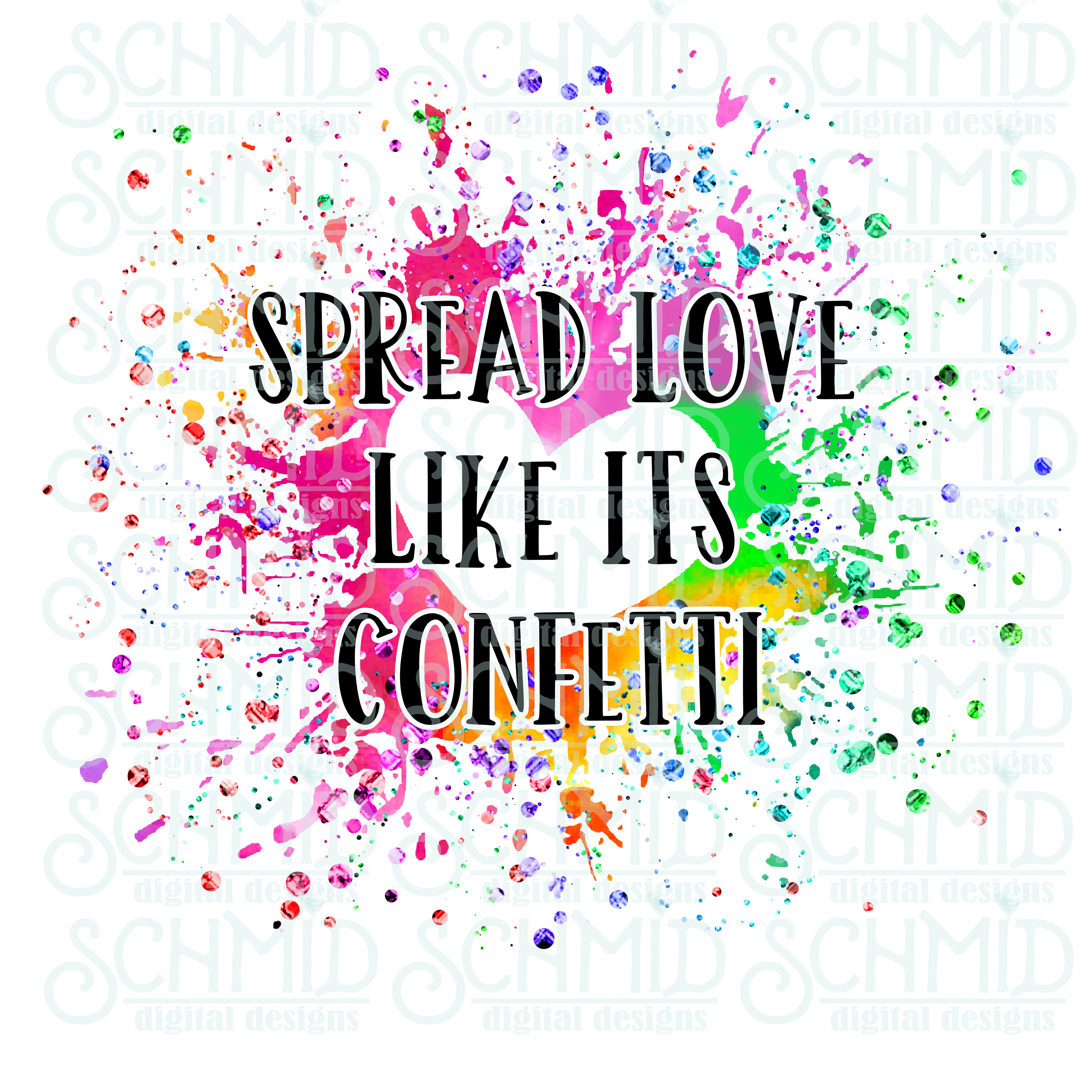 Spread love like its confetti PNG / spread love PNG / bright | Etsy
