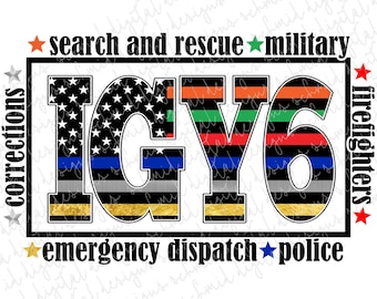 May include: Black and white graphic with the letters "IGY6" in a bold font. The letters are decorated with an American flag design, including red, white, and blue stripes, and a thin blue line. The letters are surrounded by a black border and the words "search and rescue", "military", "corrections", "firefighters", "emergency dispatch", and "police" are written in a smaller font around the letters.