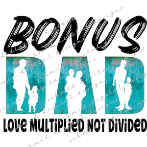 bonus dad, bonus dad svg, bonus dad png, bonus dad shirt design, bonus dad sublimation png, bonus dad gift