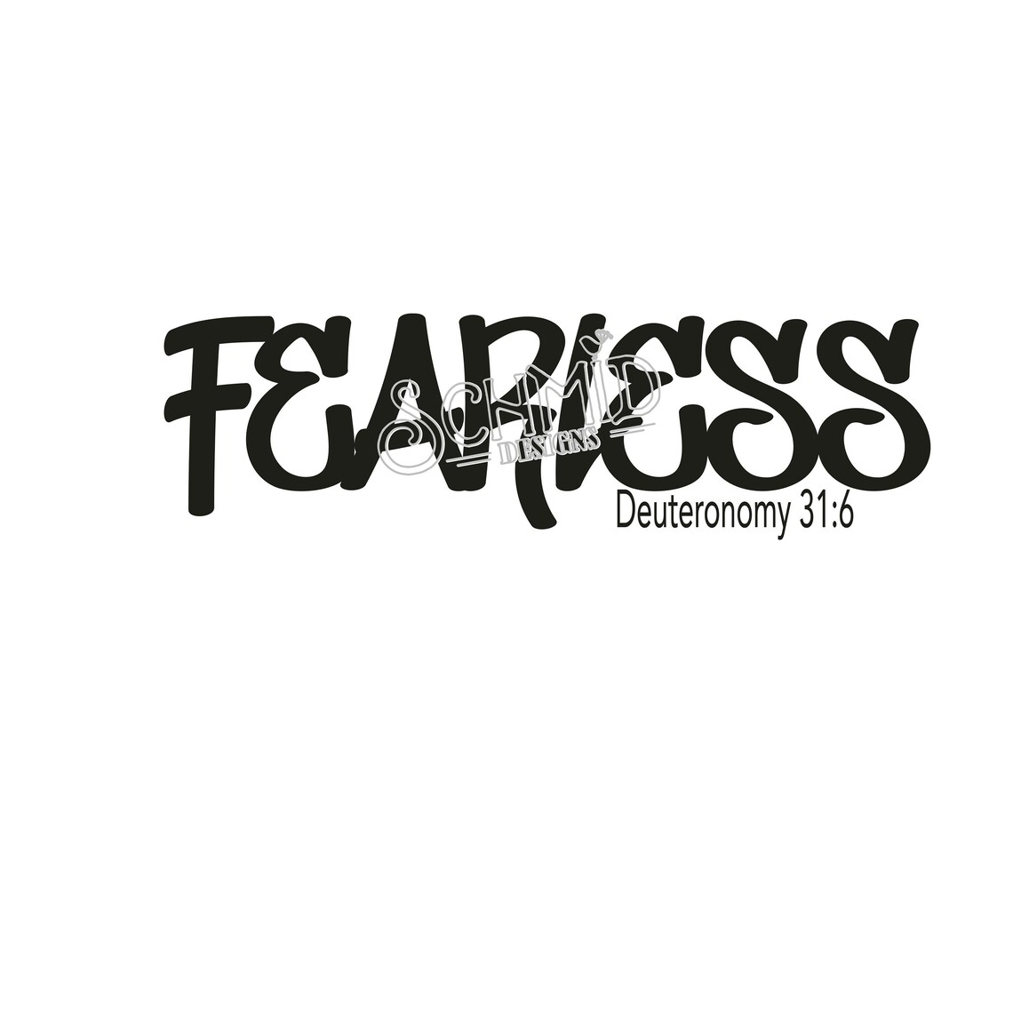 Fearless Deuteronomy 31:6 graffiti contemporary design for | Etsy