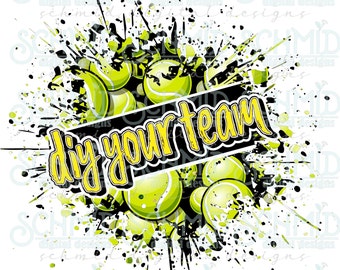 May include: A graphic design featuring tennis balls in shades of green and yellow, with black paint splatters. The words "diy your team" are written in yellow on a black banner, creating a dynamic sports-themed design.