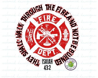 Isaiah 43:6 FIREFIGHER PNG/ firefighter life/ fireman digital design/firefighter bible verse/ bible verse for firefighter png
