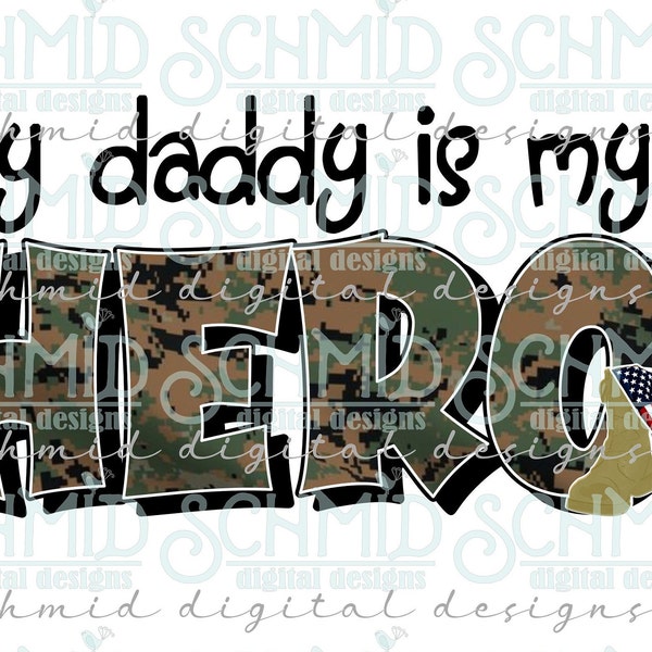 marine , my daddy is my hero png / my daddy is my hero png / my daddy is my hero design / my daddy is my hero / dad is my hero /