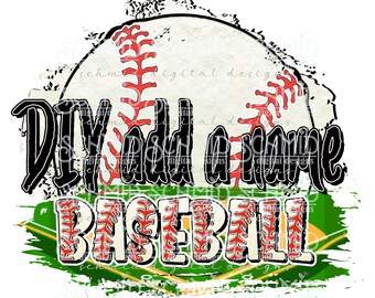 Puede incluir: Diseño de sublimación de béisbol "DIY add a name" con un campo de béisbol verde, una pelota de béisbol blanca con costuras rojas y las palabras "DIY add a name baseball" en negro.