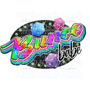 May include: A colorful graphic design with the text "Bingo Babe" in a rainbow tie-dye style. The design features four dice with different colors and numbers.